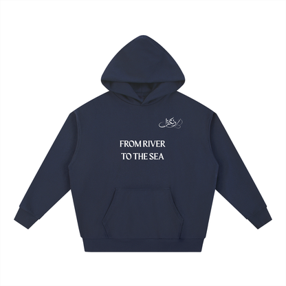 FROM RIVER TO THE SEA  Heavyweight Hoodie